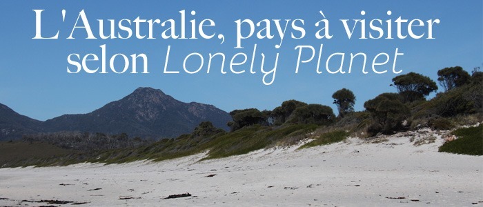 L’Australie, pays à visiter selon Lonely Planet
